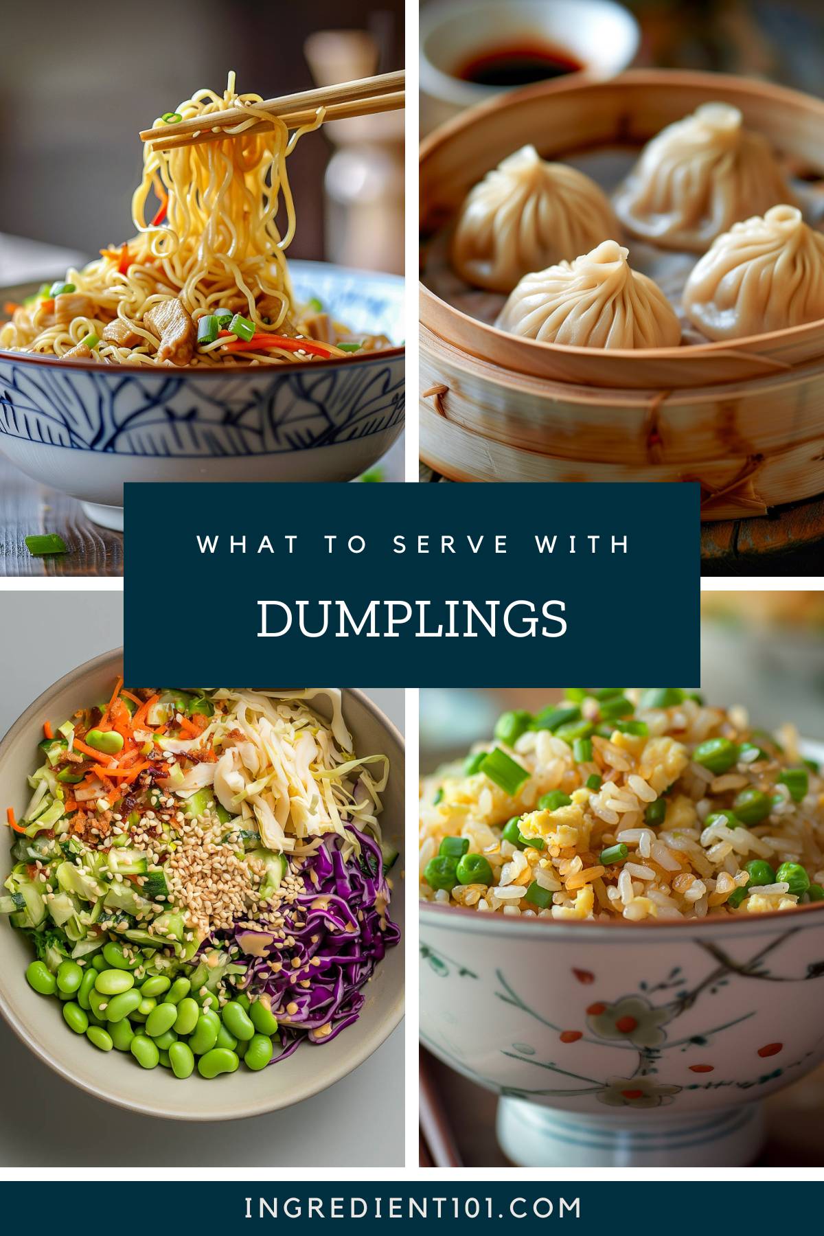 What to serve with dumplings including Asian chopped salad, fried rice and fried noodles.