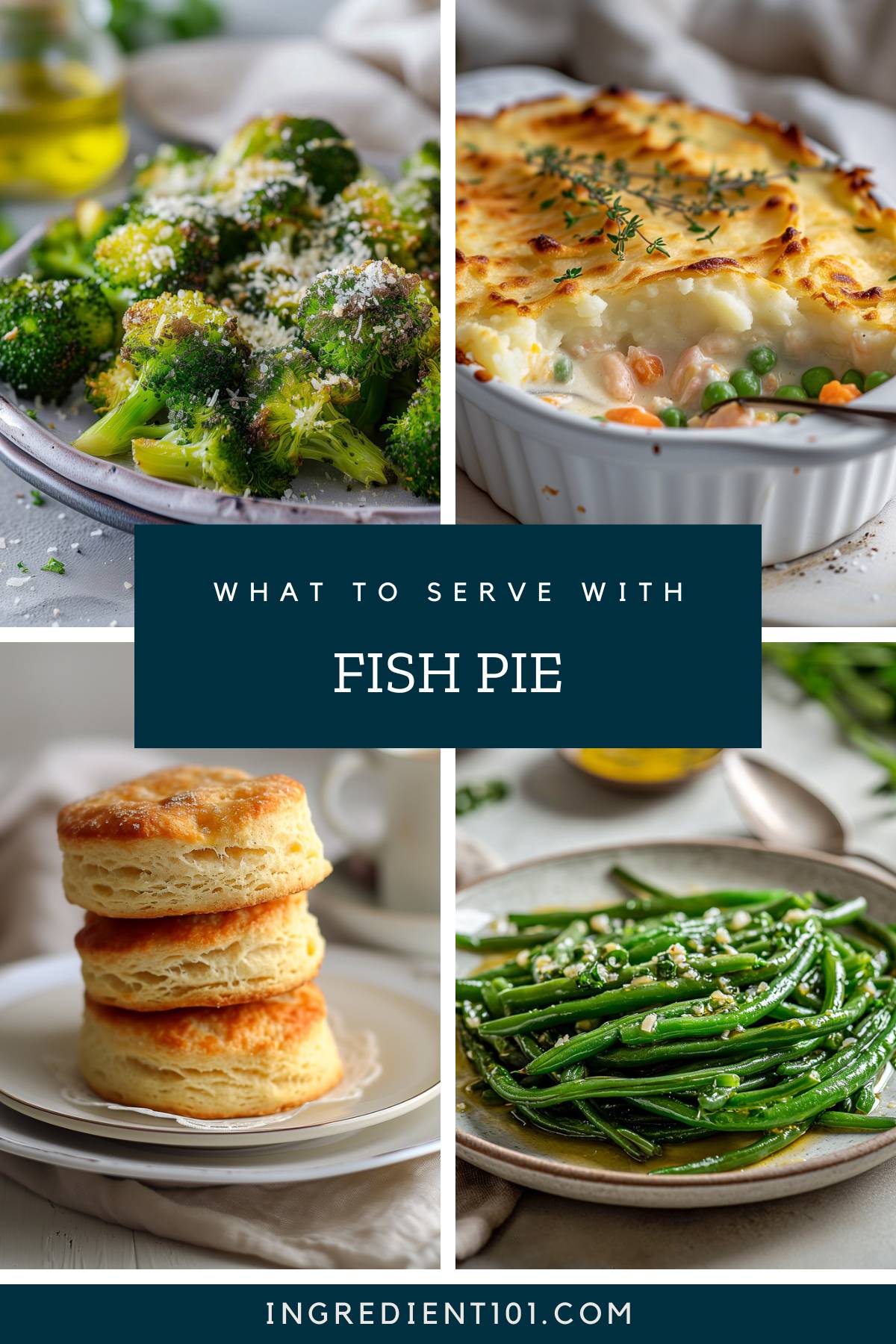 What to serve with fish pie including buttery biscuits, sautéed green beans and roasted broccoli.