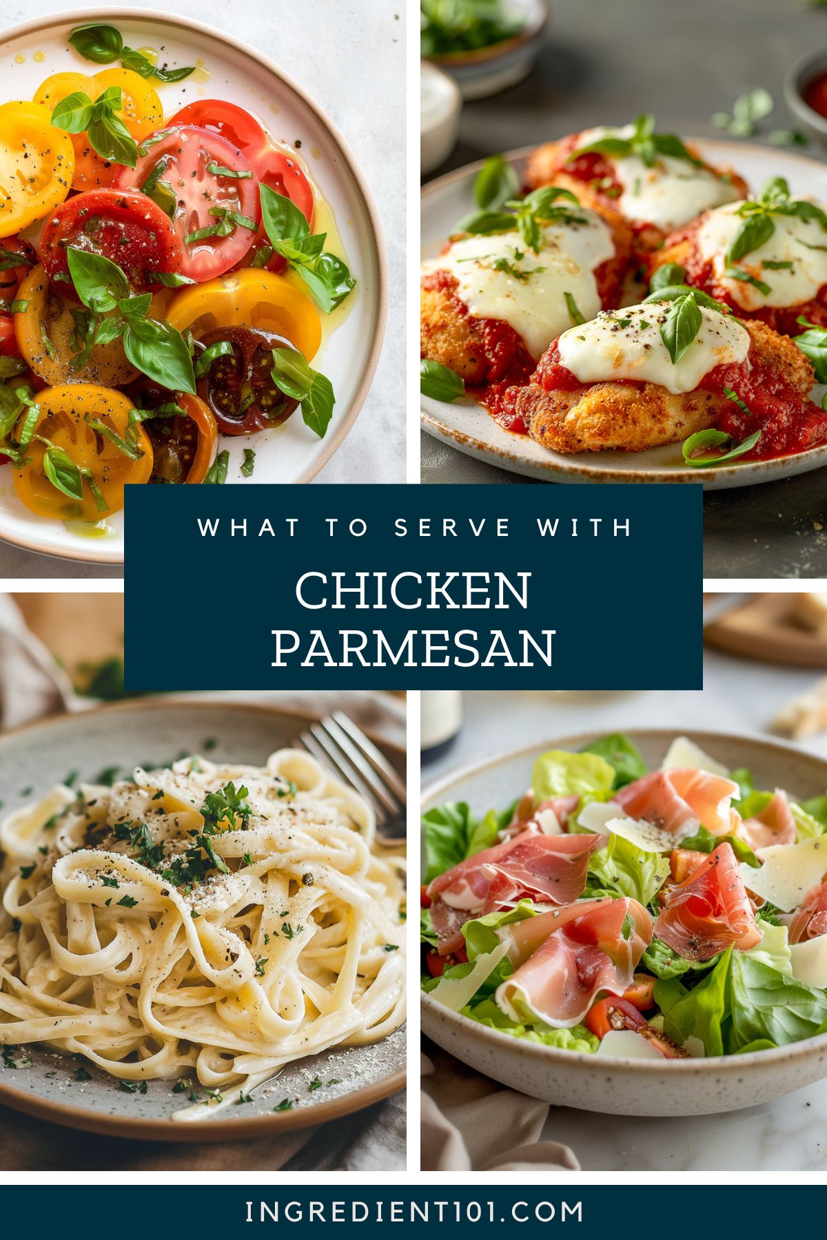 What to serve with chicken parmigiana (chicken parmesan) including pasta fettuccine, Italian chopped salad and tomato salad.