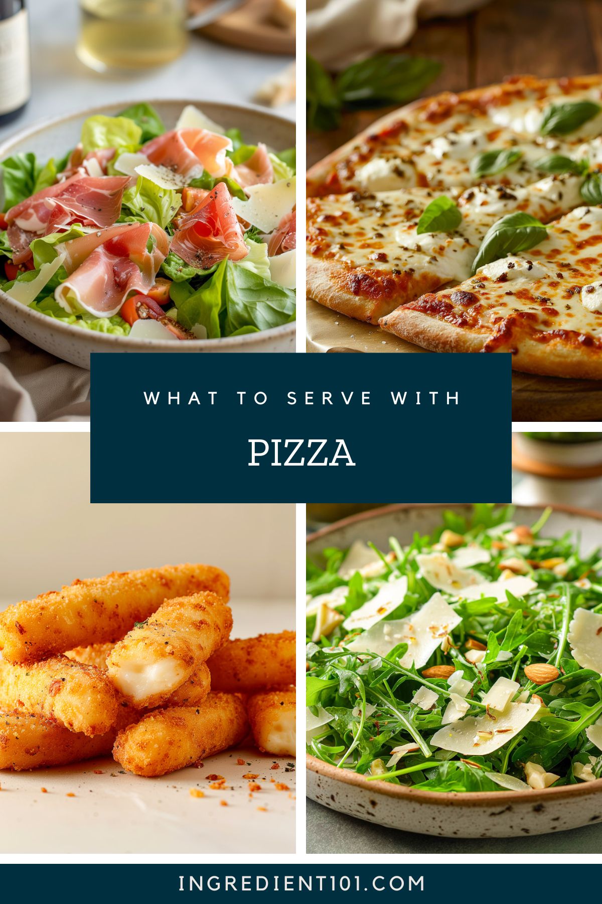 What to serve with pizza including air fryer mozzarella sticks, Italian salad and arugula salad.