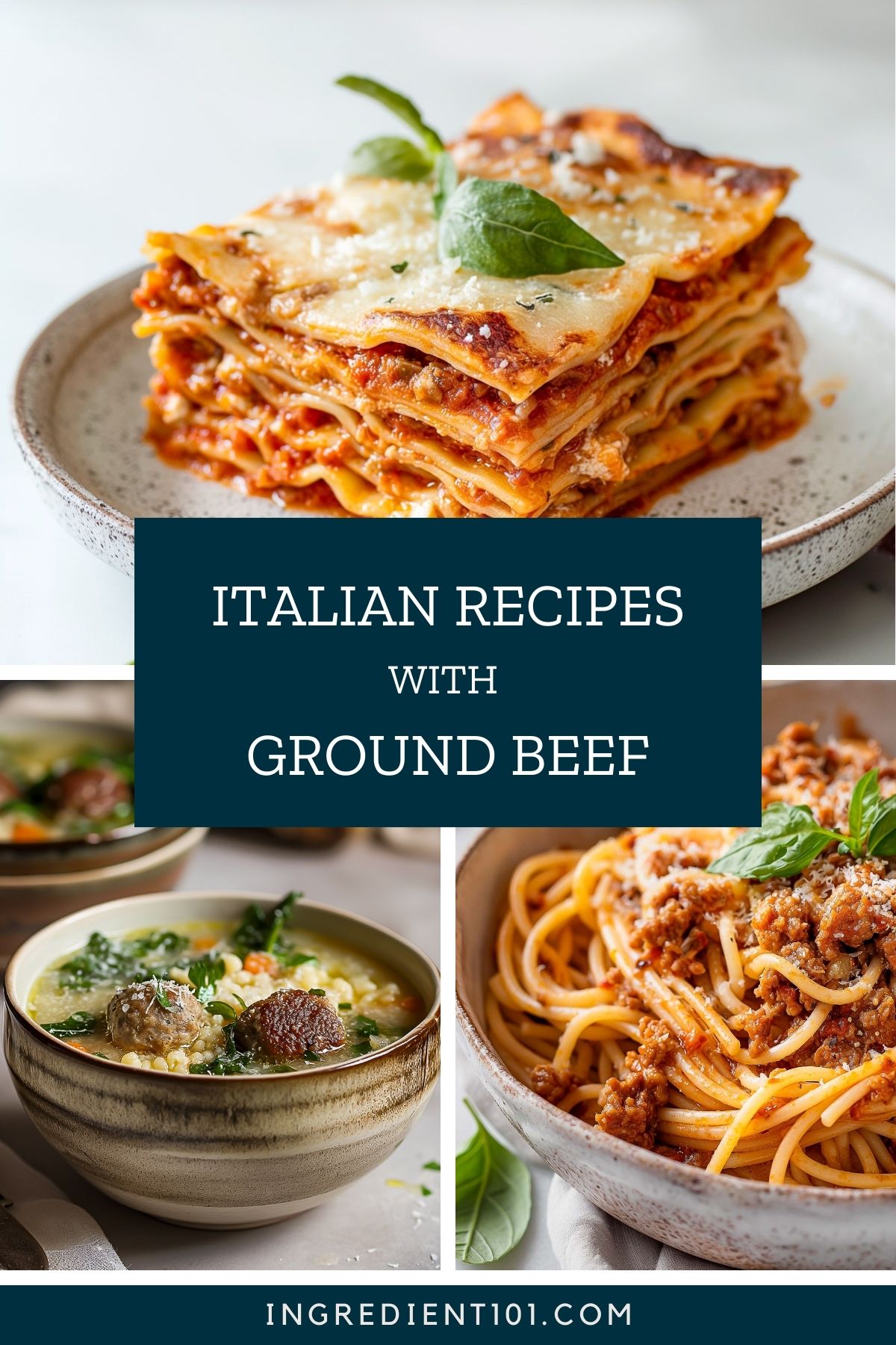 Italian recipes with ground beef including ragu, meatball soup and homemade lasagne.