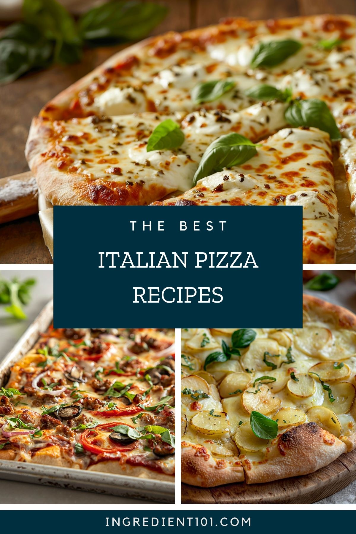 Italian pizza recipes including sheet pan pizza, pizza with potato slices and a classic margherita pizza.
