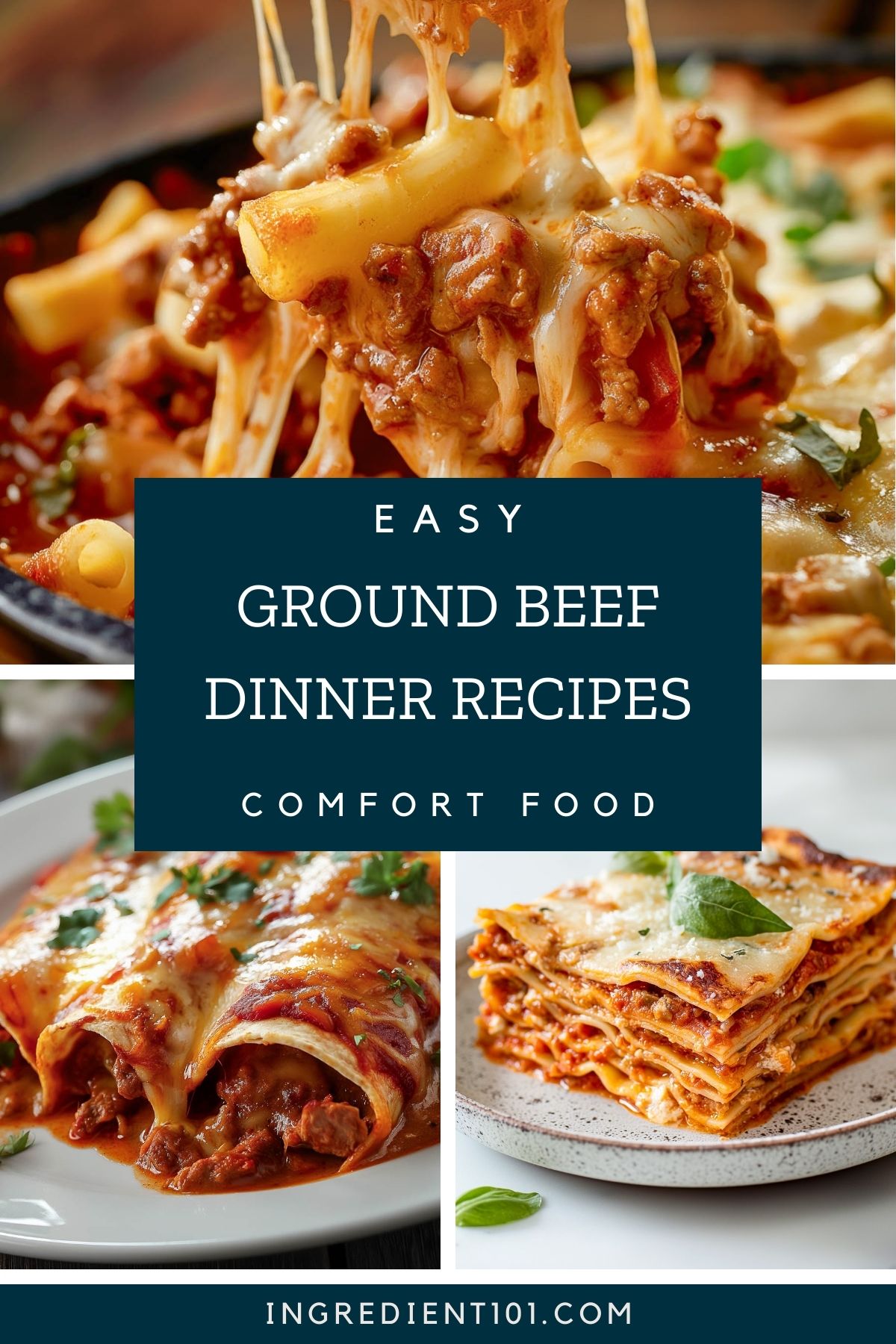 Easy comfort food dinners featuring ground beef including beef macaroni and cheese, beef enchiladas and traditional beef lasagna.