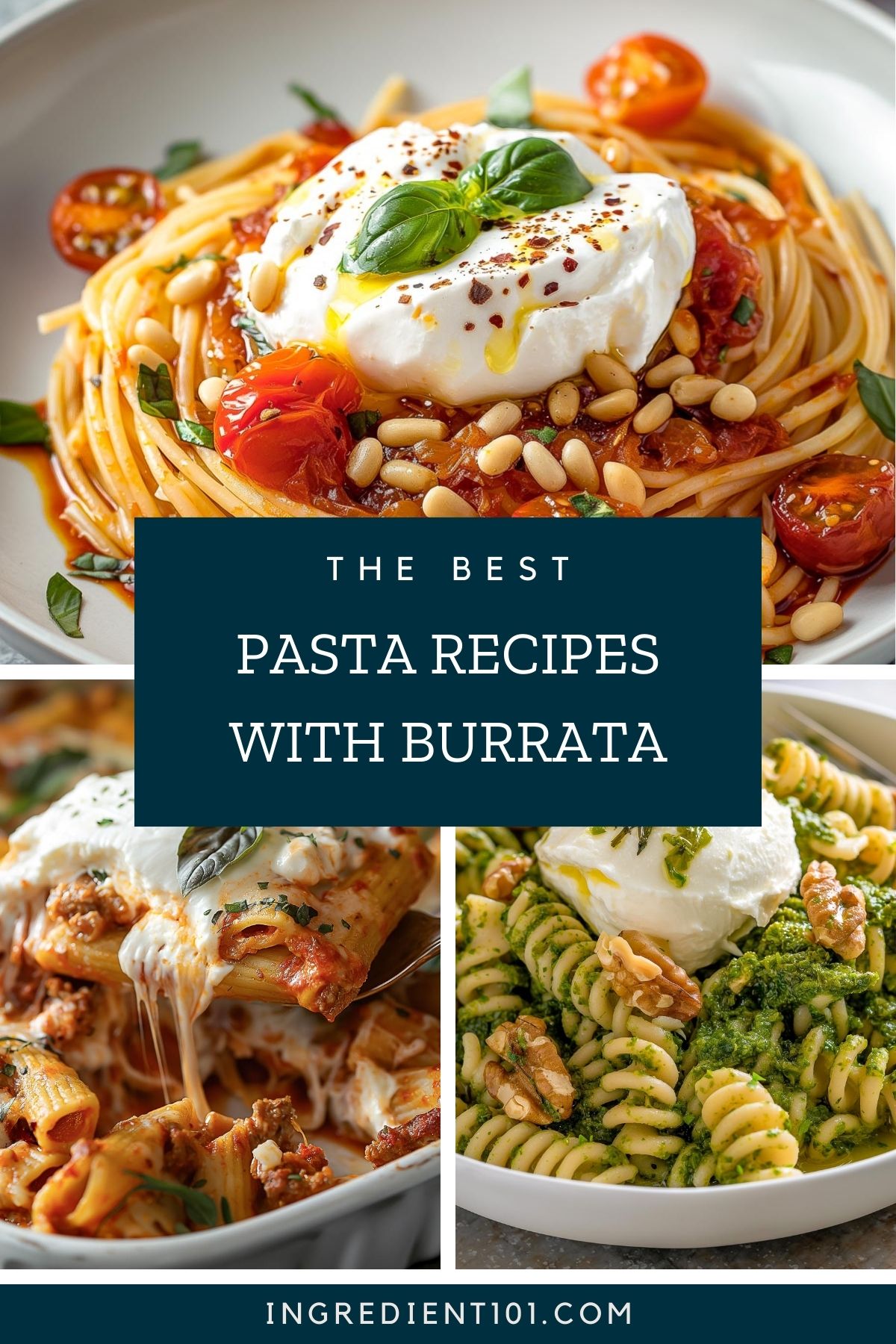 The best pasta recipes with burrata including burst cherry tomato sauce spaghetti, burrata pesto pasta salad and baked ziti with burrata.