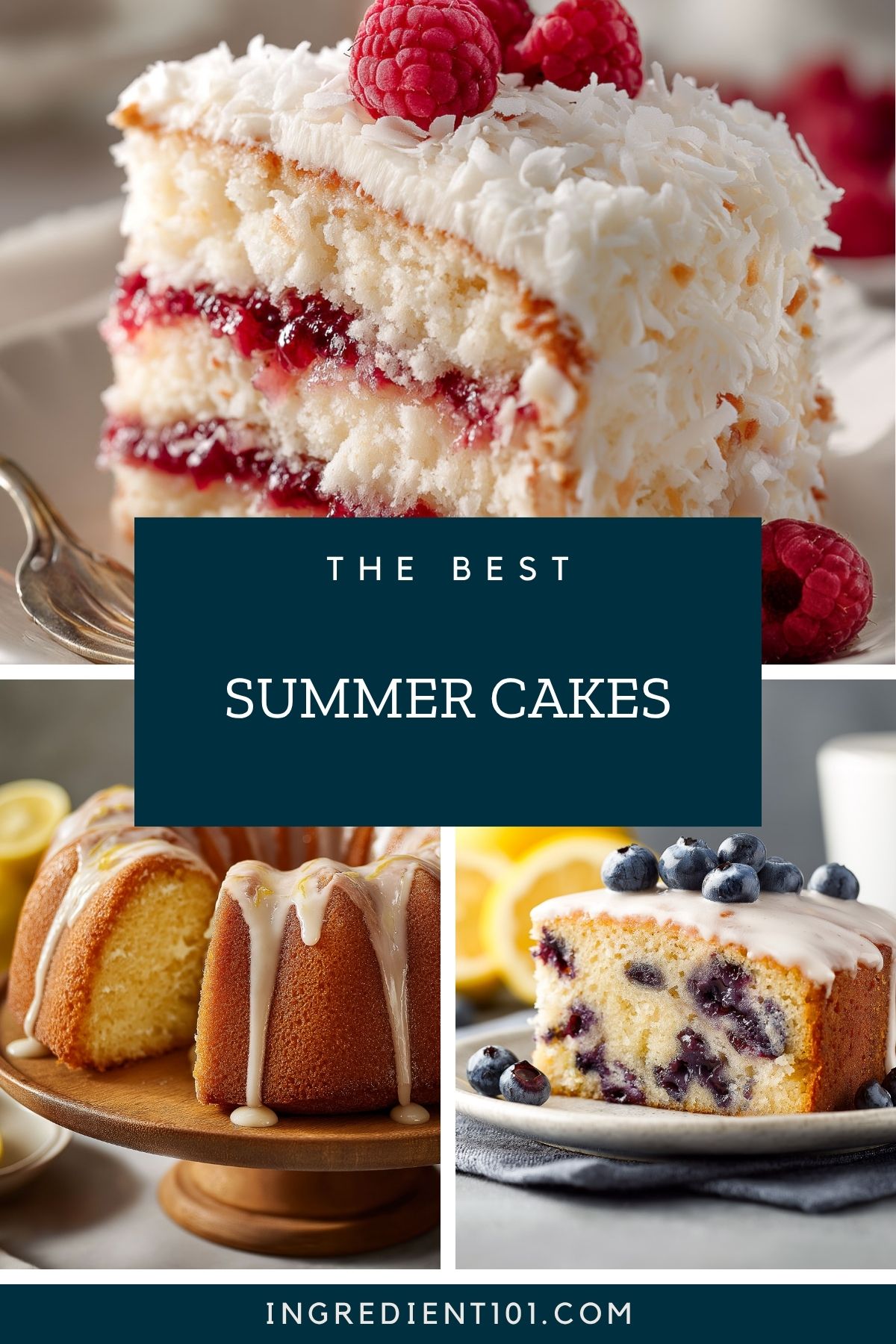 The best cakes to bake this summer including coconut raspberry snowball, lemon bundt cake and lemon blueberry load.